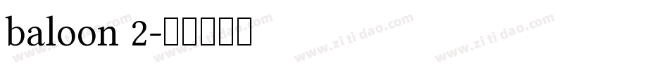 baloon 2字体转换